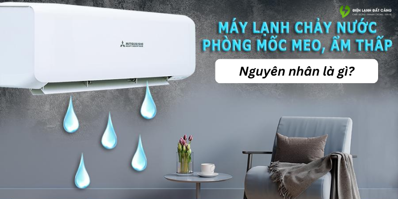 nguyên nhân gây ra tình trạng điều hòa bị chảy nước 