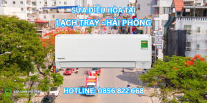 Sửa điều hòa tại Lạy Tray - Hải Phòng uy tín nhanh chóng